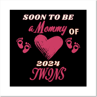 2024 Soon To Be Mommy of Twins Mom of Two Twin Girls! Posters and Art